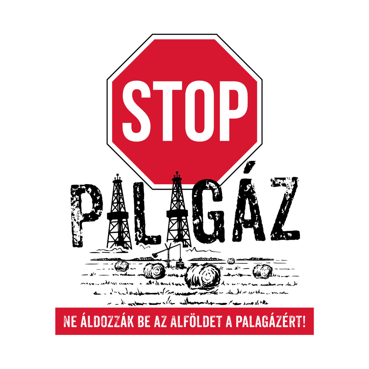 Állítsuk meg a palagáz-úthengert Magyarországon! 