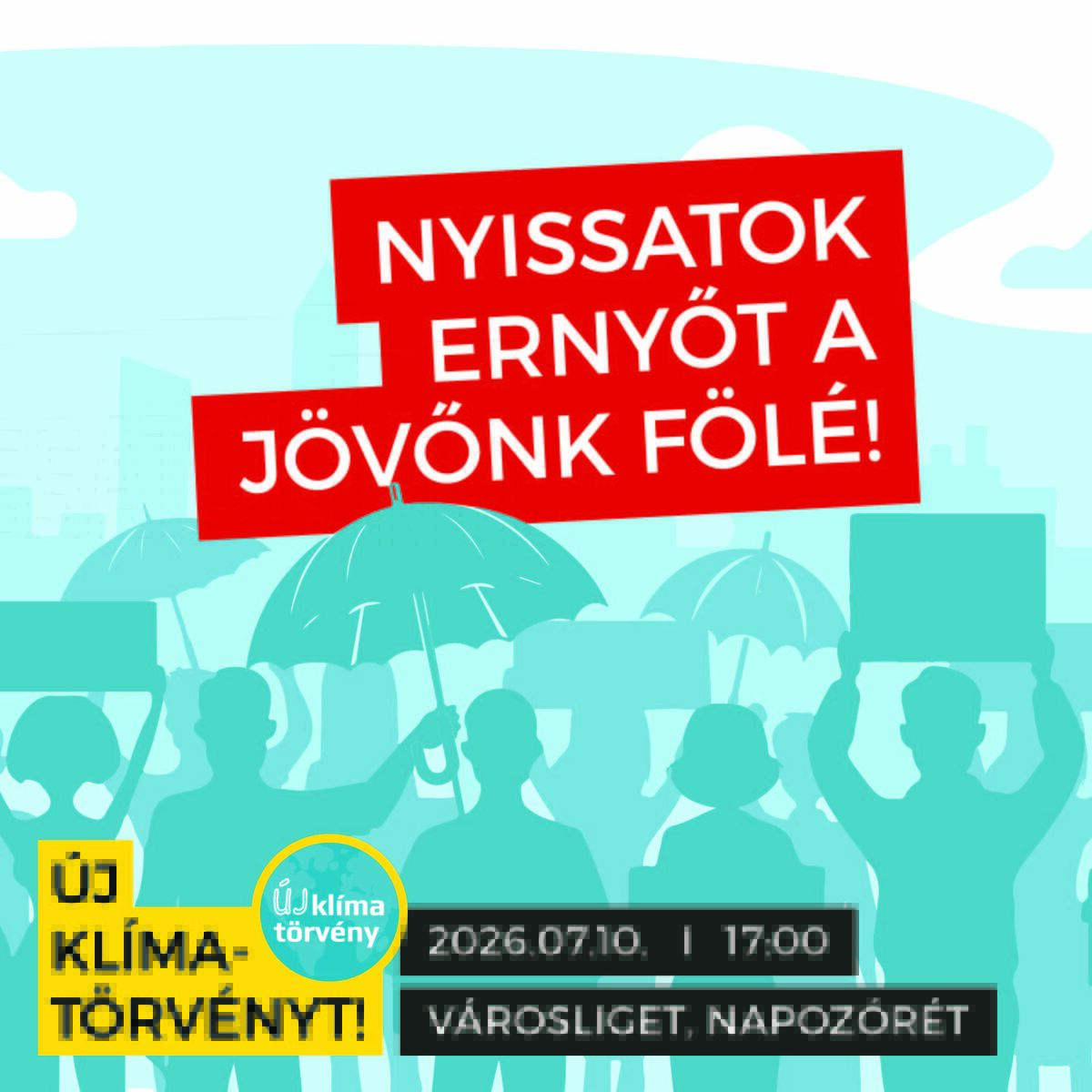 Nyissunk ernyőt a jövőért! Békés kiállás az új klímatörvényért